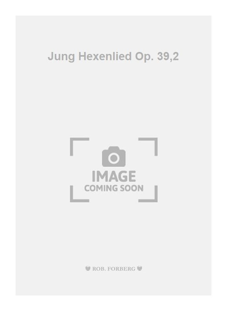 Jung Hexenlied Op. 39,2